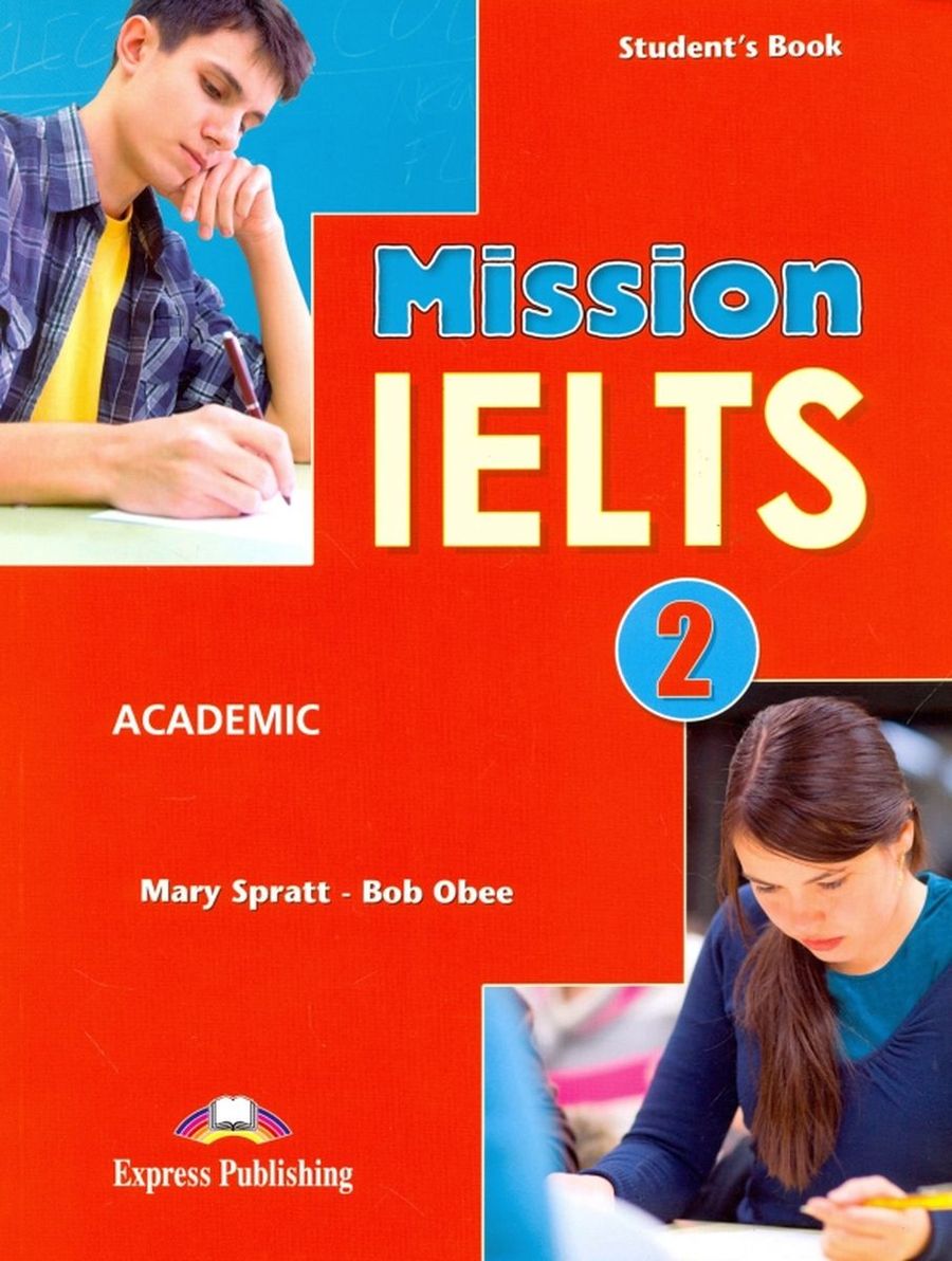 Mission учебник. Учебники по IELTS. Express Publishing книги. Обложки книги для IELTS. Student s book купить