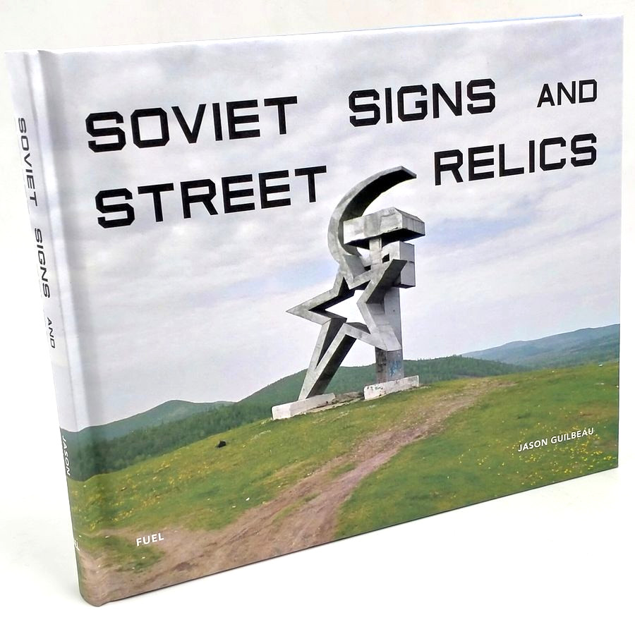 Soviet Signs and Street Relics