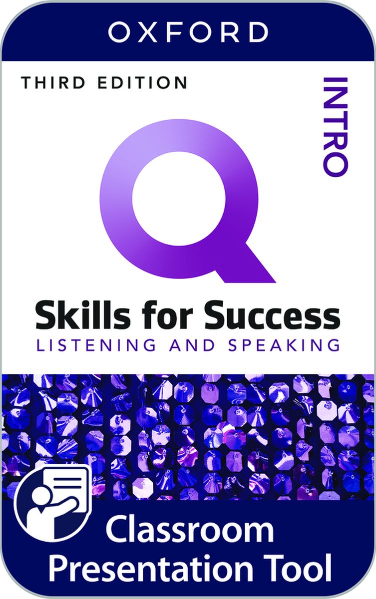 Q Skills for Success Listening and Speaking (3rd Edition) Intro Classroom Presentation Tool