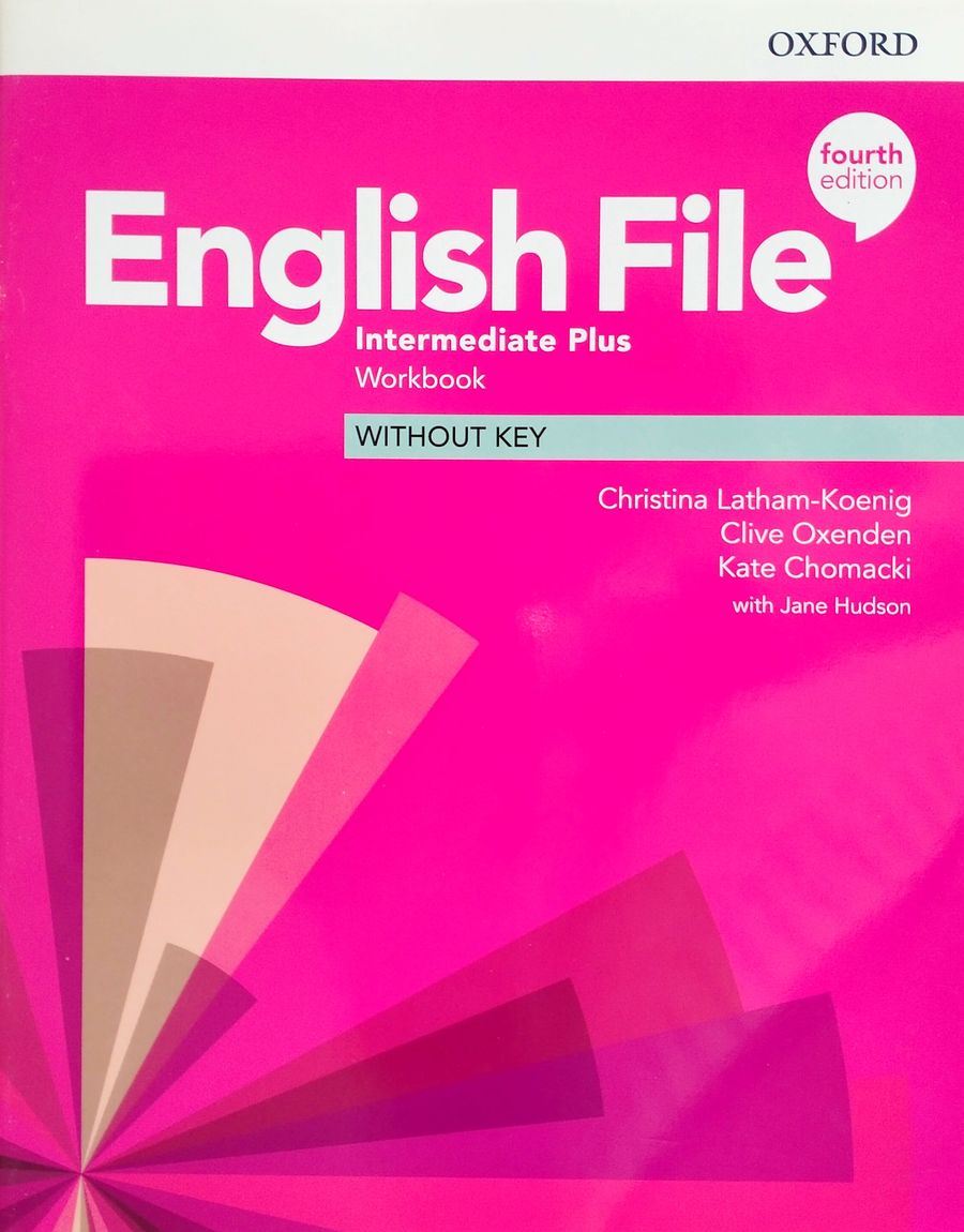 English File (4th edition) Intermediate Plus Workbook without key
