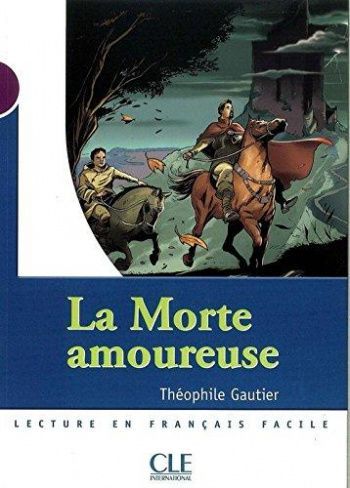 Lecture En Francais Facile 1 La Morte Amoureuse