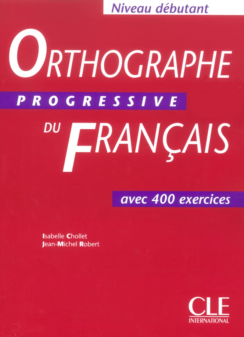 Orthographe Progressive du Francais Debutant Livre