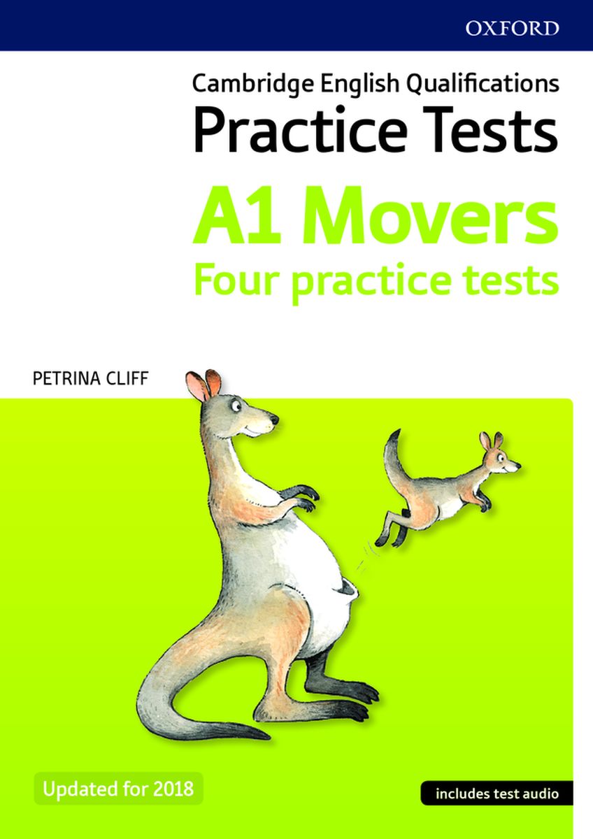 Cambridge English Qualifications Young Learners Practice Tests A1 Movers with Downloadable and Teachers' Notes