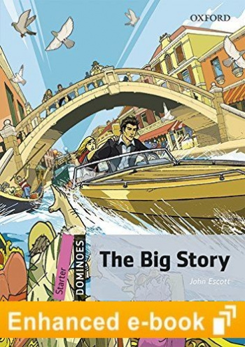 Dominoes  Starter The Big Story e-Book