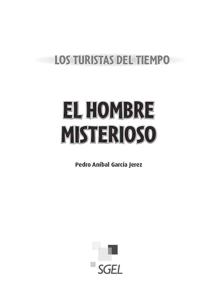Los turistas del tiempo El hombre misterioso + Audio