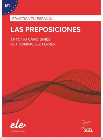 Practica tu espanol Las preposiciones (Nueva edicion)
