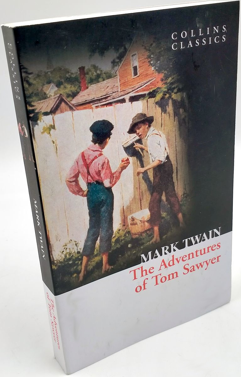 The Adventures of Tom Sawyer (Collins Classics)