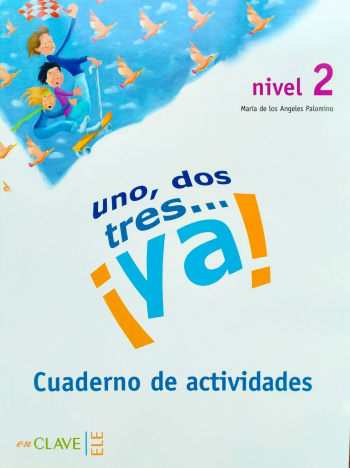 Uno,dos,tres...ya! 2 Cuaderno de actividades