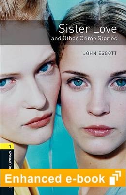 Oxford Bookworms Library 1 Sister Love and Other Crime Stories e-Book