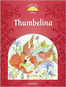 Classic Tales Level 2 Thumbelina with Audio Download (access card inside)