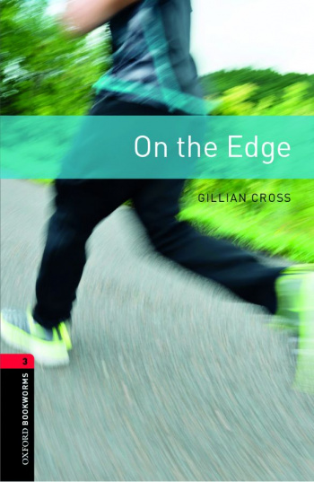 Oxford Bookworms Library 3 On the Edge