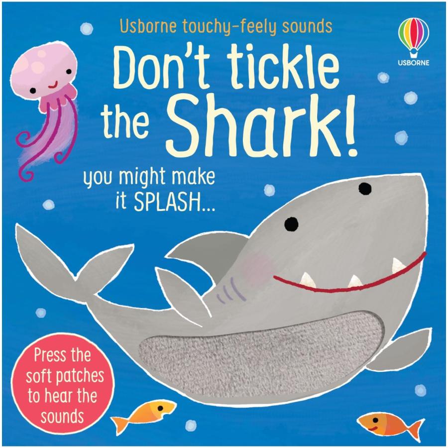 Usborne touchy-feely sound books Don't Tickle the Shark