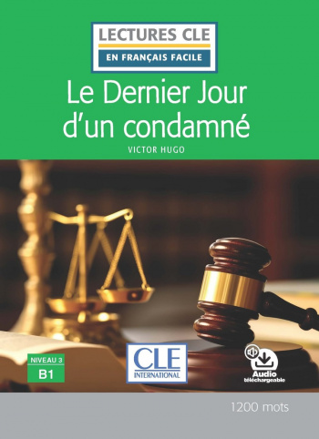En Francais Facile 3 (B1) Le dernier jour d'un condamne + Audio