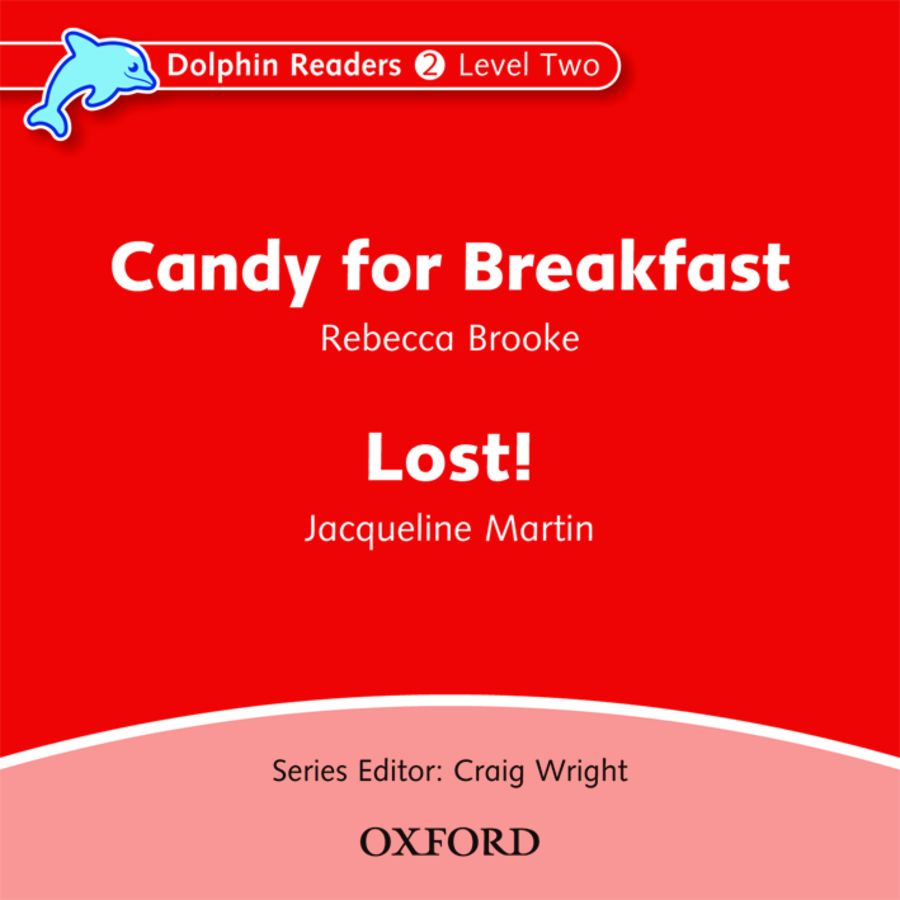 Dolphin Readers 2 Candy for Breakfast and Lost! Audio CD