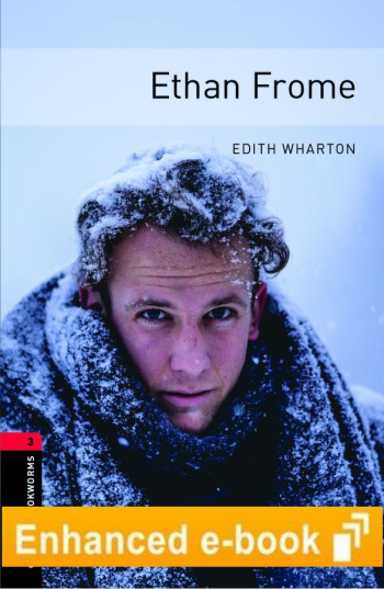 Oxford Bookworms Library 3 Ethan Frome e-Book