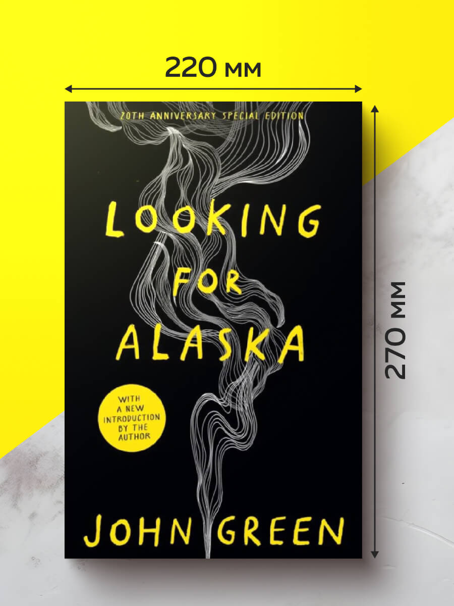 Looking For Alaska Hardback 20th Anniversary Edition