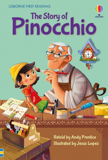 Usborne First Reading 4 The Story of Pinocchio