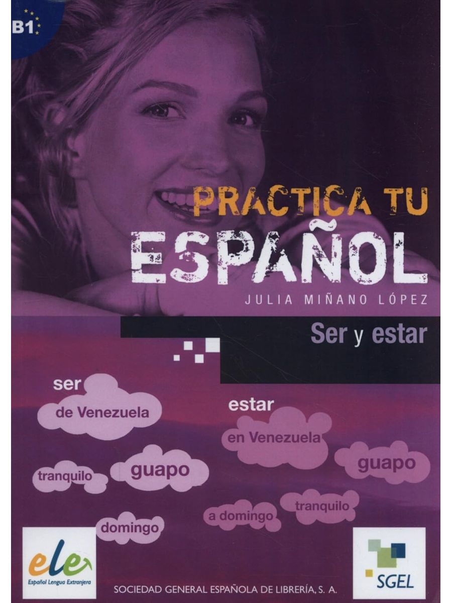 Practica tu espanol Ser y estar