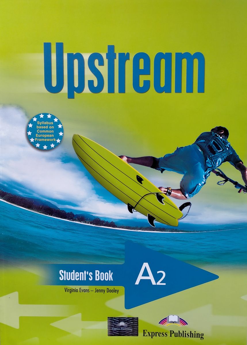 Elementary students book учебник. Upstream Elementary a2. Upstream Elementary a2. Student's book книга. Рабочая тетрадь upstream a2. Upstream a2 student's book ответы.