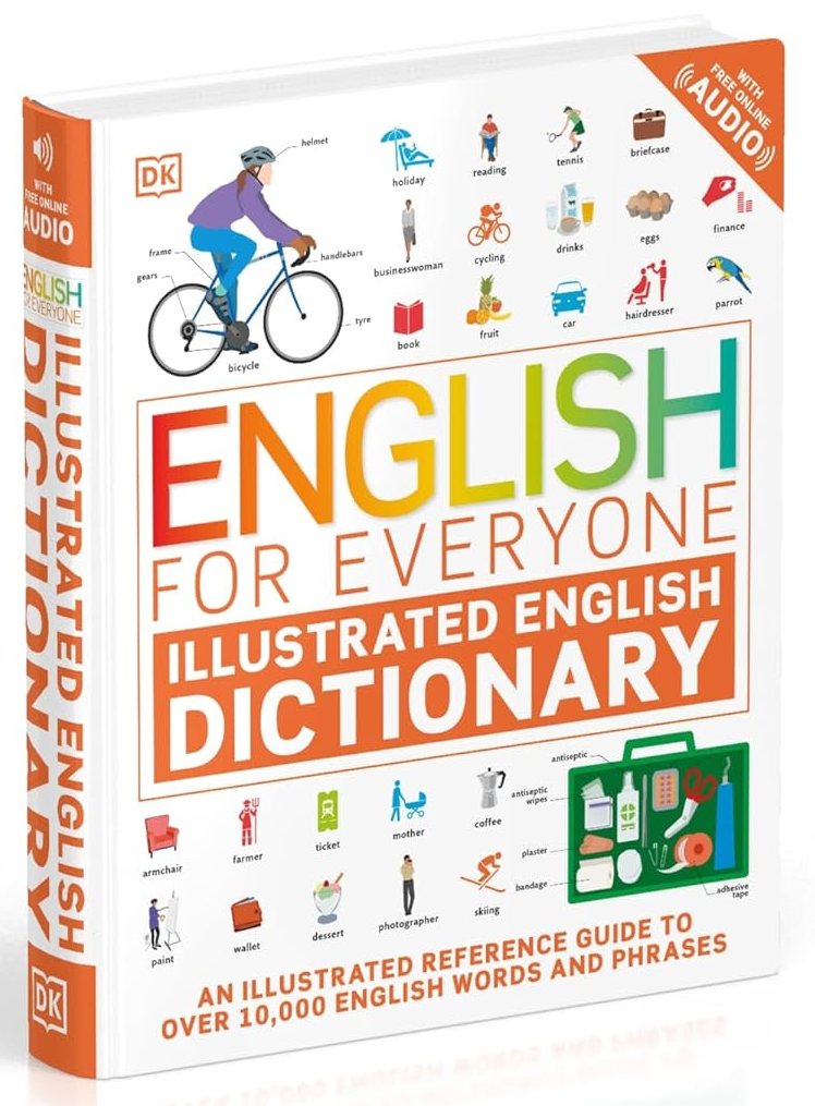 English for Everyone Illustrated English Dictionary with Free Online Audio