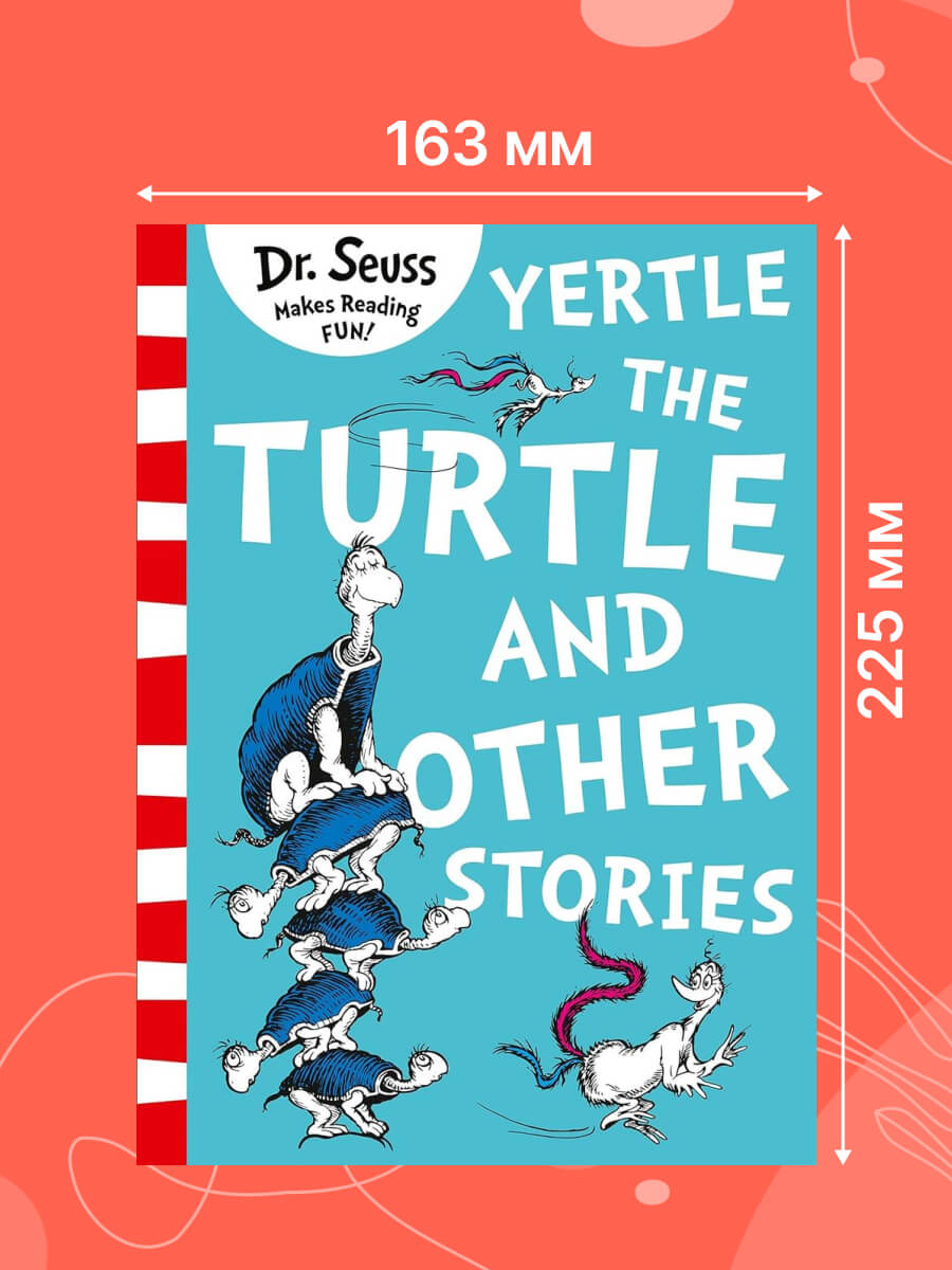 Yertle the Turtle and Other Stories (Dr. Seuss)
