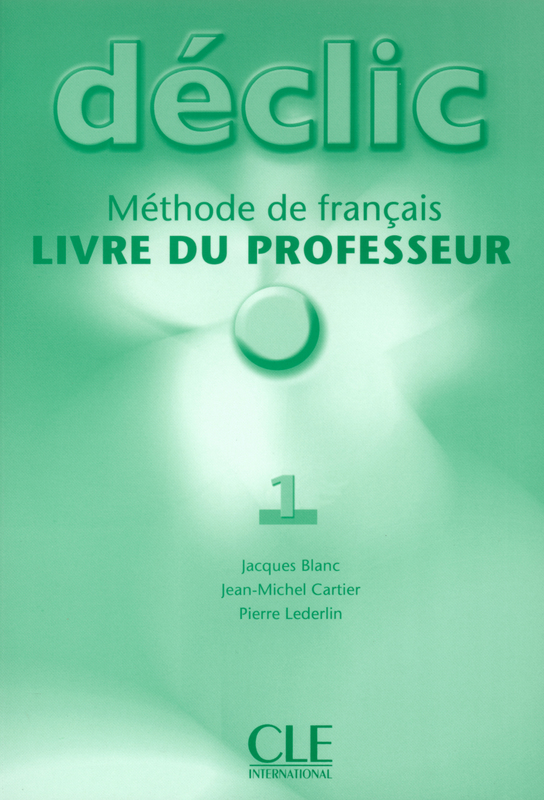 Declic 1 Livre du professeur