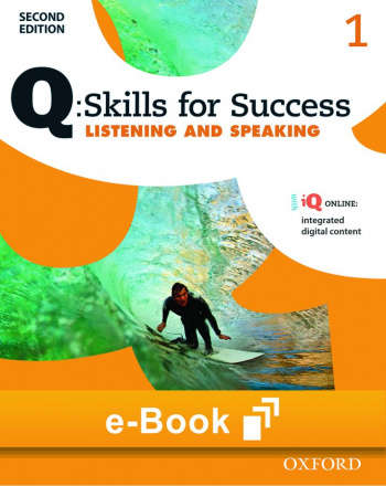 Q Skills for Success Listening and Speaking (2nd Edition) 1 Student e-Book