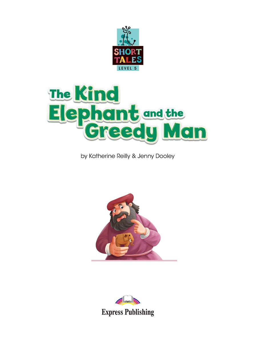 Short Tales 5 The Kind Elephant and the Greedy Man Digibook Application