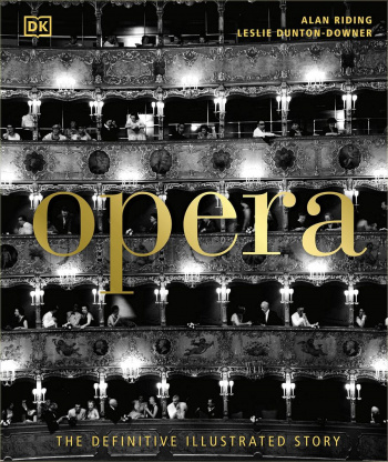 Opera The Definitive Illustrated Story