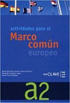 Actividades para el Marco Comun Europeo A2 Libro + CD