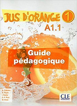 Jus d'orange 1 A1.1 Guide pedagogique