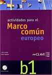 Actividades para el Marco Comun Europeo B1 Libro + CD