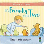 Winnie-the-Pooh It's Friendly with Two First Board Book