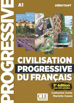 Civilisation Progressive du Francais 3eme edition Debutant A1 Livre + CD + web