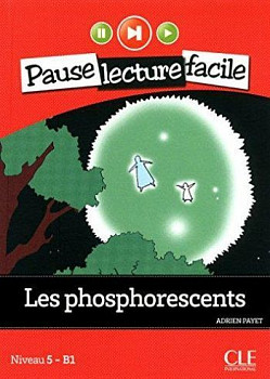 Pause Lecture Facile 5 Les Phosphorescents + CD