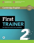 First Trainer 2 Six Practice Tests with Answers and Audio Download