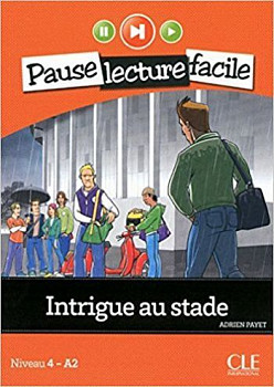 Pause Lecture Facile 4 Intrigue au Stade + CD
