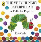 The Very Hungry Caterpillar a Pull-Out Pop-Up