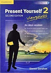 Present Yourself (2nd Edition) 2 Viewpoints Student's Book (Audio and Video Available Online)