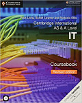 Cambridge International AS and A Level IT Coursebook with CD-ROM Revised Edition