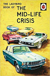 The Ladybird Book of the Mid-Life Crisis