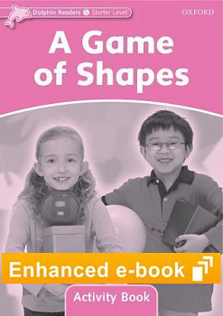 Dolphin Readers  Starter A Game of Shapes Activity Book e-Book