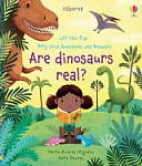 Lift-the-flap Very First Questions and Answers Are Dinosaurs Real