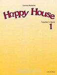 Happy  House 1: Teacher's Book