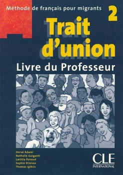 Trait d'union 2 Livre du professeur