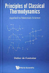 Principles Of Classical Thermodynamics Applied To Materials Science