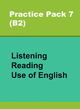 Сборник онлайн-тестов по английскому языку Practice Pack 7 (B2) Listening, Reading, Use of English