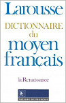 Larousse Dictionnaire du Moyen Francais