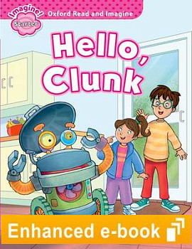 Oxford Read and  Imagine Starter Hello, Clunk e-Book