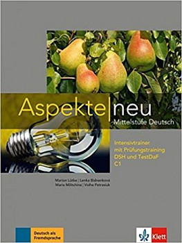 Aspekte neu C1 Intensivtrainer mit Pruefungsvorbereitung